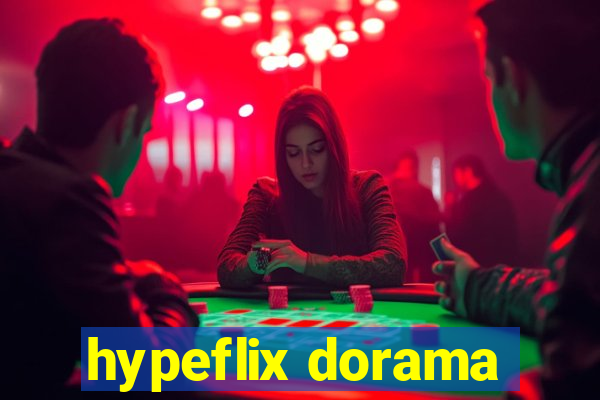 hypeflix dorama